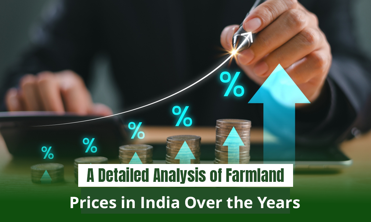 A Detailed Analysis of Farmland Prices in India over the Years | Getfarms Blog