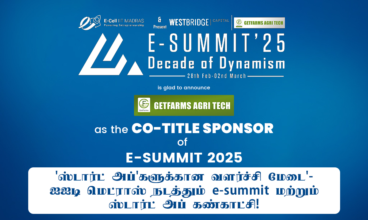 Growth Platform for Startups: GetFarms Sponsors IIT Madras' E-Summit and Startup Exhibition 2025