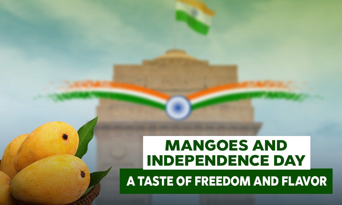  Mangoes and Independence Day: A Taste of Freedom and Flavor