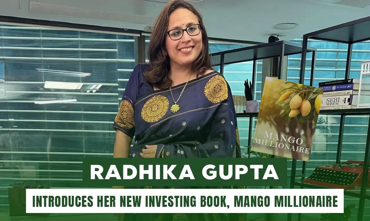 Radhika Gupta introduces her new investing book, Mango Millionaire | Getfarms Blog