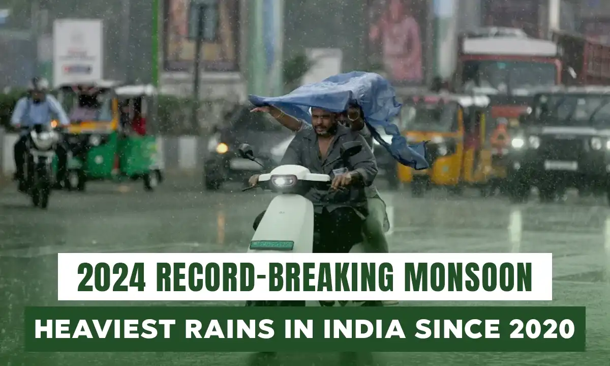 2024 Record-Breaking Monsoon: Heaviest Rains in India Since 2020