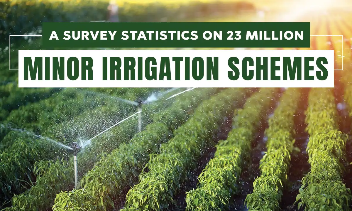 23 Million Minor Irrigation Schemes: What the Latest Survey Reveals