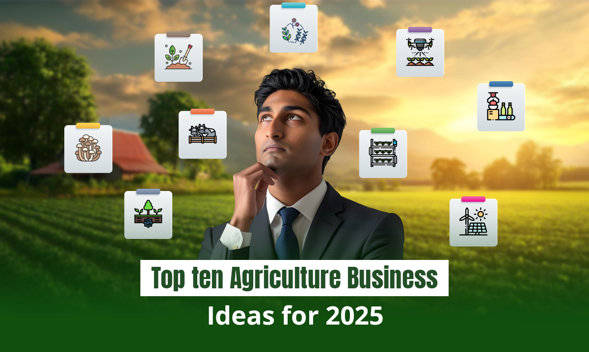 Top Ten Agriculture Business Ideas for 2025 | Getfarns Blog